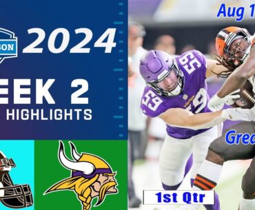Minnesota Vikings Vs. Cleveland Browns WEEK 2 FULL Highlights Aug 17, 2024 | NFL PreSeason 2024