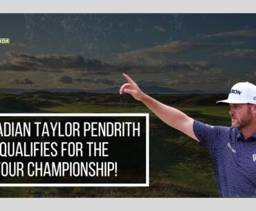 Canadian Taylor Pendrith is on his way to the Tour Championship!
