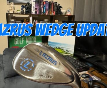 Lazrus Golf Wedge Update