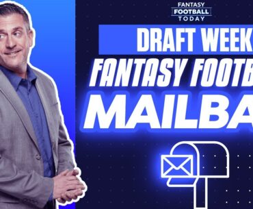 MAILBAG! Top Expert Answers, DRAFT HELP, plus Q&A! | 2024 Fantasy Football Advice