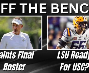 OTB | LSU-USC Thoughts | Saints Final 53-Man Roster