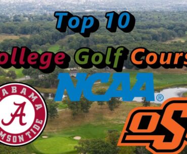 Top 10 Home College Golf Courses