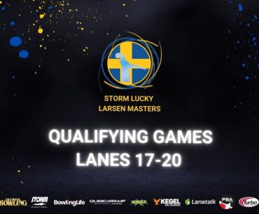 Storm Lucky Larsen Masters qualification squad 5. Lane 17-20