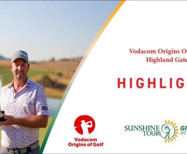 Full Highlight Show - Vodacom Origins of Golf Highland Gate