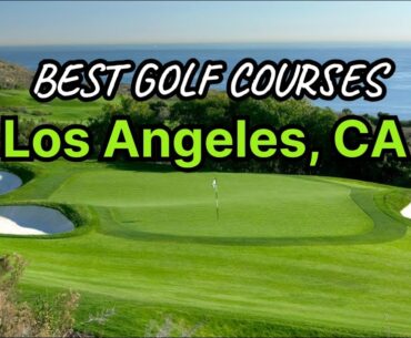 Los Angeles Best Golf Courses