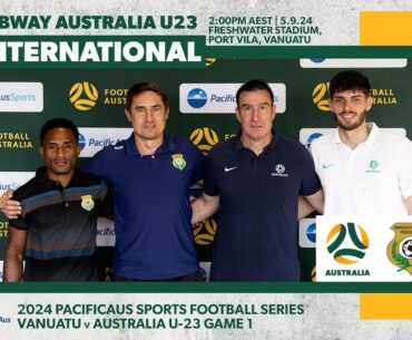 Vanuatu v Subway Australia U23 | PacificAus Sports Football Series Match 1