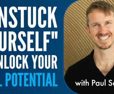 "Unstuck Yourself" and Unlock Your Full Potential with Paul Salter