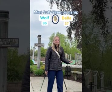 Hole 17, Round 1 | #2 Wolf vs #7 Bella (Mini Golf Championship) #minigolf