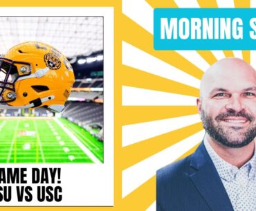 GAME DAY! LSU vs USC to Open 2024 Football Season!