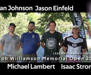 Ralph Williamson Memorial - R2 - Jason Einfeld - Brian Johnson - Michael Lambert - Isaac Strom