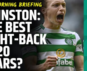 Celtic international latest & Alistair Johnston's podcast appearance