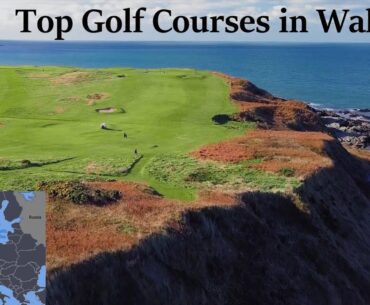 Top Golf Courses in Wales