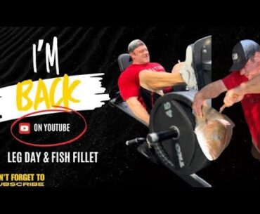 LEG DAY AND FISH FILLET WITH JUSTIN COMPTON