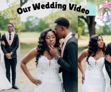 Our Wedding Video