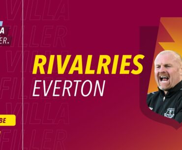 RIVALRIES INTERVIEW! Aston Villa v Everton | Guest: Matt Jones, The Blue Room Podcast