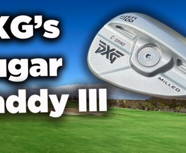 PXG Sugar Daddy III: Forged, Milled and Lots of Spin