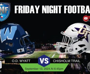 Friday Night Football - Wyatt Chaparrals at Chisholm Trail Rangers (Week 3)