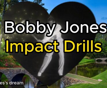 Bobby Jones -Golf Impact Drills - Golf Swing Drills - Golf Swing Lessons