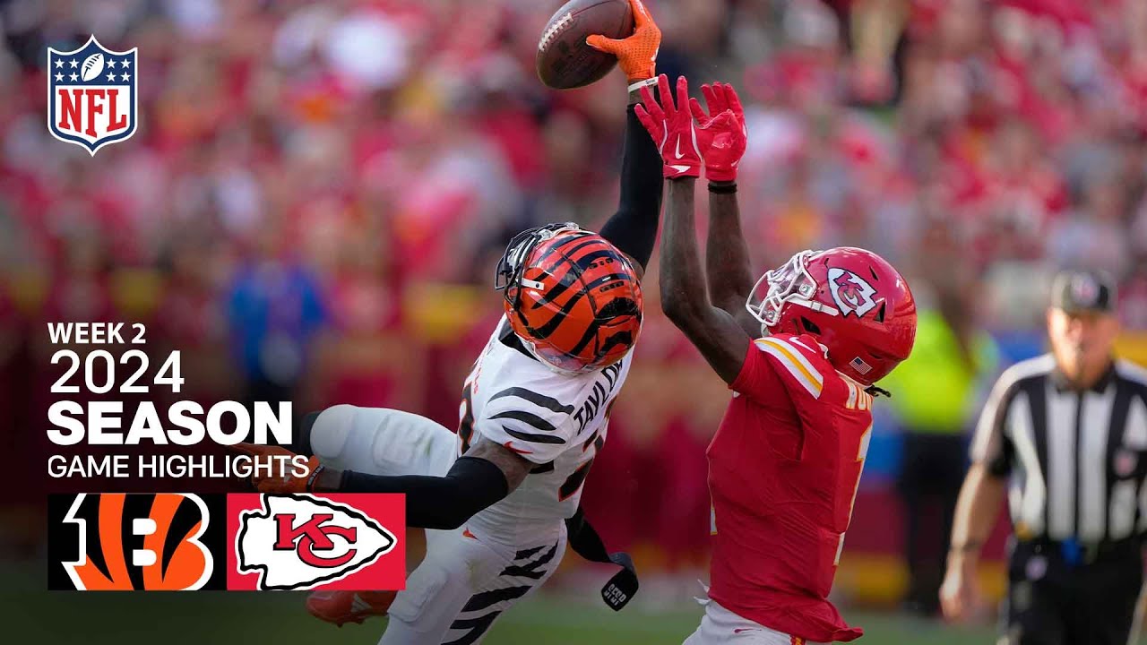 Cincinnati Bengals vs. Kansas City Chiefs Game Highlights | NFL 2024 Season Week 2 Cincinnati Bengals vs. Kansas City Chiefs Game Highlights | NFL 2024 Season Week 2