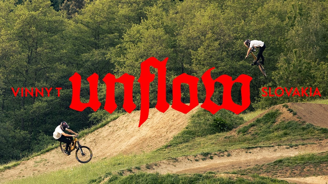 UNFLOW | Vinny T rides Kalnica Bikepark in Slovakia UNFLOW | Vinny T rides Kalnica Bikepark in Slovakia