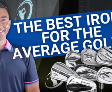 BEST OF: IRONS FOR THE AVERGE GOLFER // Take Your Game To The Next Level