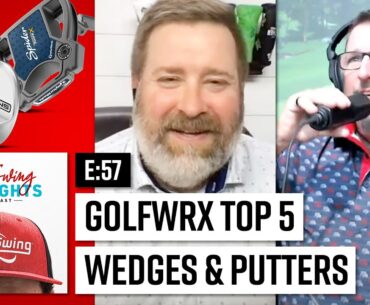 Top 5 Wedges & Putters of 2024? | 2nd Swing Thoughts Ep. 57