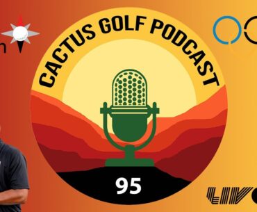 95 - 3M Open Recap, LIV UK Recap, Men's Olympic Golf Preview & Betting Corner