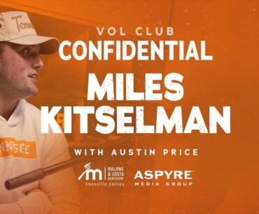 Vol Club Confidential: Miles Kitselman I Season 3 I Episode 5
