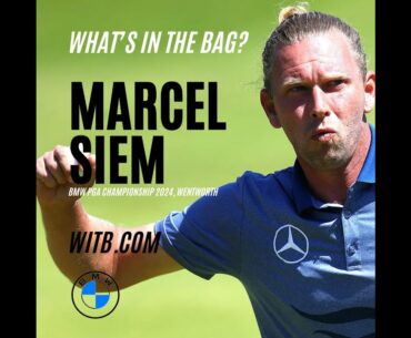 What's In The Bag? Marcel Siem @ Wentworth GC 2024 #WITB