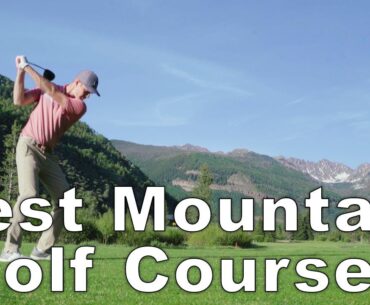 BEST GOLF COURSES IN VAIL VALLEY