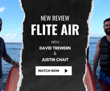 New FliteAir Review - Exclusive interview with Fliteboard Founder David Trewern & Justin Chait