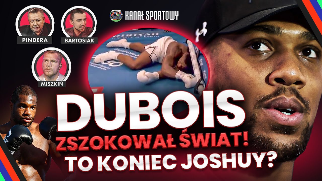 JOSHUA ZNOKAUTOWANY! DUBOIS ZSZOKOWAŁ ŚWIAT BOKSU! | PINDERA, BARTOSIAK I MISZKIŃ ANALIZUJĄ WALKĘ JOSHUA ZNOKAUTOWANY! DUBOIS ZSZOKOWAŁ ŚWIAT BOKSU! | PINDERA, BARTOSIAK I MISZKIŃ ANALIZUJĄ WALKĘ