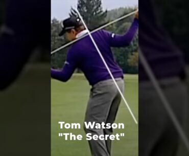 Tom Watson’s Secret For A Simple Golf Swing! #golf