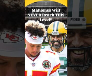 Why Patrick Mahomes Will NEVER Be Prime Aaron Rodgers 😳🔥#football #nfl #sports #podcast #fyp