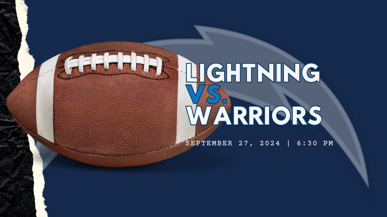 FOOTBALL VS. LIGHTHOUSE WARRIORS FOOTBALL VS. LIGHTHOUSE WARRIORS