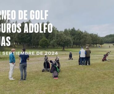 Torneo Seguros Adolfo Rejas 2024 - Club de Golf La Cerrada - Soria