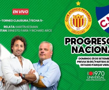 PROGRESO VS NACIONAL - 970 UNIVERSAL