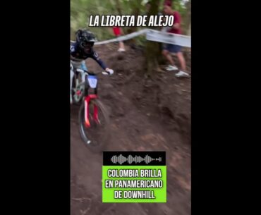 ¡Valentina Roa Arrasa en el Panamericano de Downhill! 🏆🇨🇴