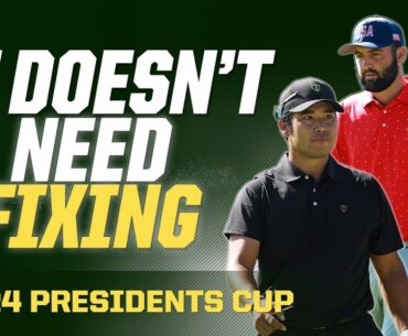 Don't Touch It! - Presidents Cup Doesn't Need Fixing | The First Cut Podcast