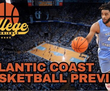 (ACC) Atlantic Coast Conference College Basketball Preview 2024-25 | College Basketball Experience