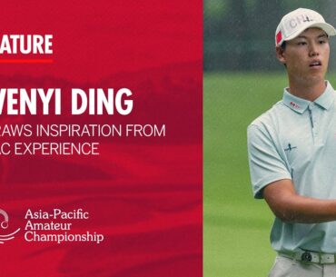 Catch Up with Wenyi Ding | 2024 Asia-Pacific Amateur Championship