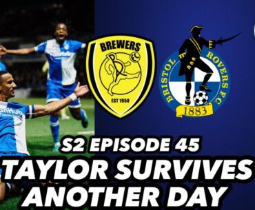 TAYLOR SURVIVES ANOTHER DAY | CHARLTON VICTORY | BURTON ALBION PREVIEW | EPISODE 45