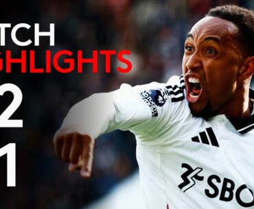 HIGHLIGHTS | Fulham 2-1 Leicester City | Up & Running At Home 🏠