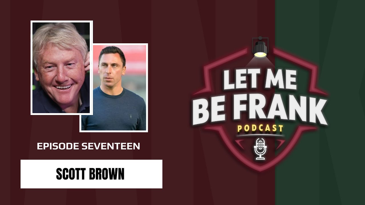 Celtic and Scotland legend Scott Brown joins Frank for one of his first podcast interviews Celtic and Scotland legend Scott Brown joins Frank for one of his first podcast interviews