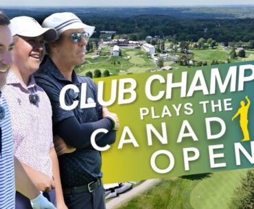 CANADIAN OPEN // The Boys Play 2024 PGA Tour Course Hamilton Golf and Country Club