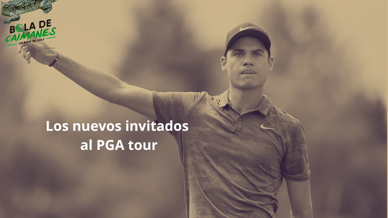 Los nuevos invitados al PGA Tour Los nuevos invitados al PGA Tour