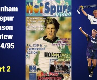 Tottenham Hotspur Season Review 1994/95 - Part 2