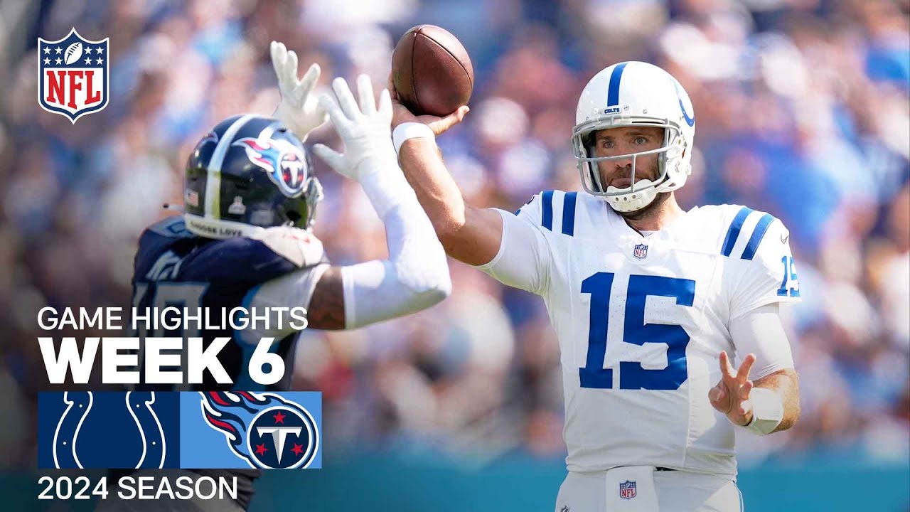 Indianapolis Colts vs. Tennessee Titans | 2024 Week 6 Game Highlights Indianapolis Colts vs. Tennessee Titans | 2024 Week 6 Game Highlights