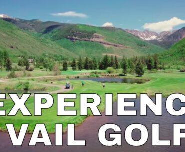 Experience amazing views & golf at Vail Golf Club
