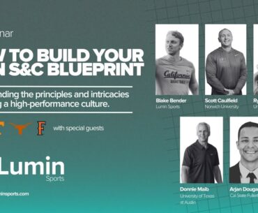 How To Build Your Own Strength & Conditioning Blueprint | Lumin Sports Webinar